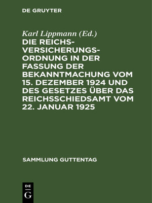 cover image of Die Reichsversicherungsordnung in der Fassung der Bekanntmachung vom 15. Dezember 1924 und des Gesetzes über das Reichsschiedsamt vom 22. Januar 1925